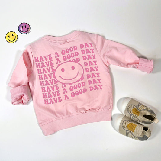 Have A Good Day Sweater for kids/toddlers. Pink smiley face Sweatshirt