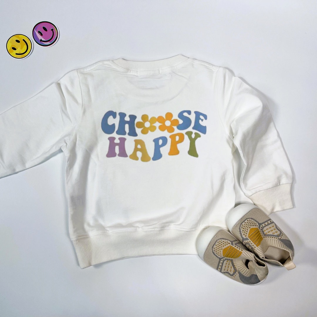 Choose Happy Sweater for kids/toddlers, Sweatshirt